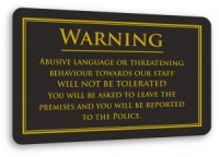 No Threatening Behaviour Sign