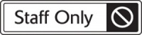 Staff Only Door Sign