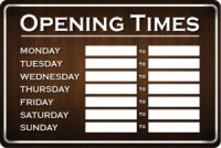 Opening Times Sign